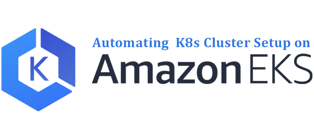 Cover image for Bash Script : How to Create a k8s Cluster on AWS EKS using eksctl.