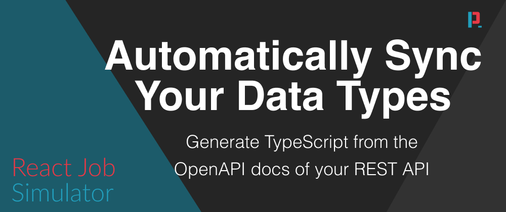 Cover image for React & REST APIs: End-To-End TypeScript Based On OpenAPI Docs
