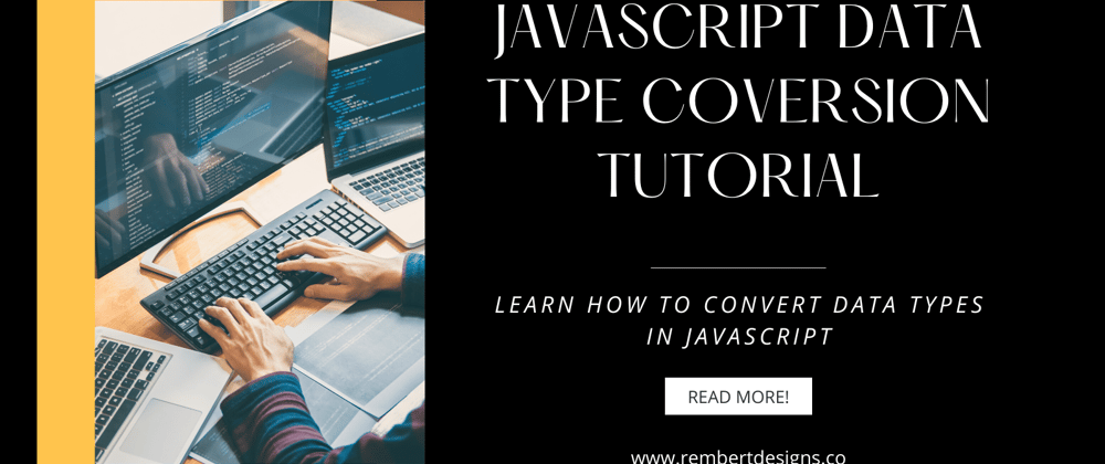 Cover image for JavaScript Data Type Conversion Tutorial