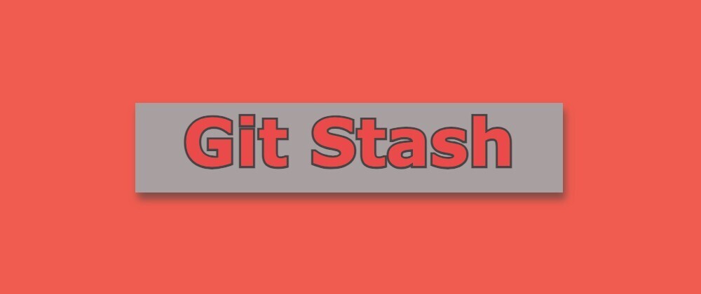 Cover image for From Changes to Safe Keeping: Git Stash