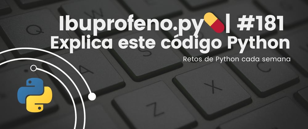 Cover image for Ibuprofeno.py💊| #181: Explica este código Python