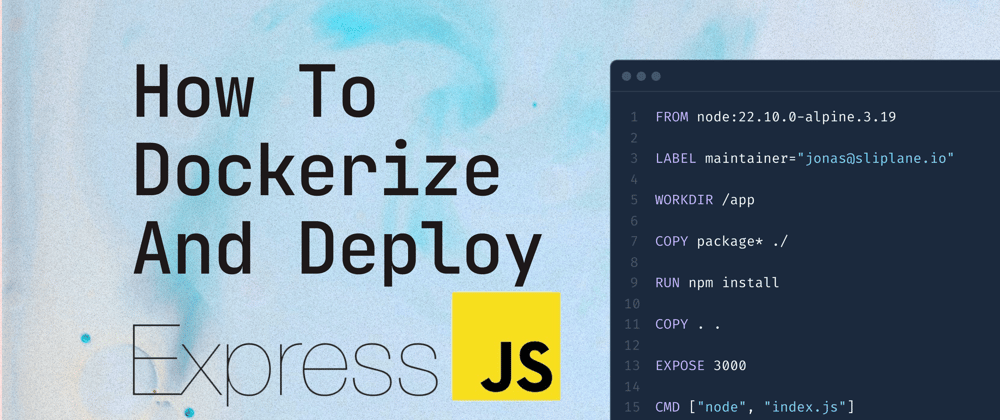 Cover Image for How to Dockerize and Deploy Express.js APIs