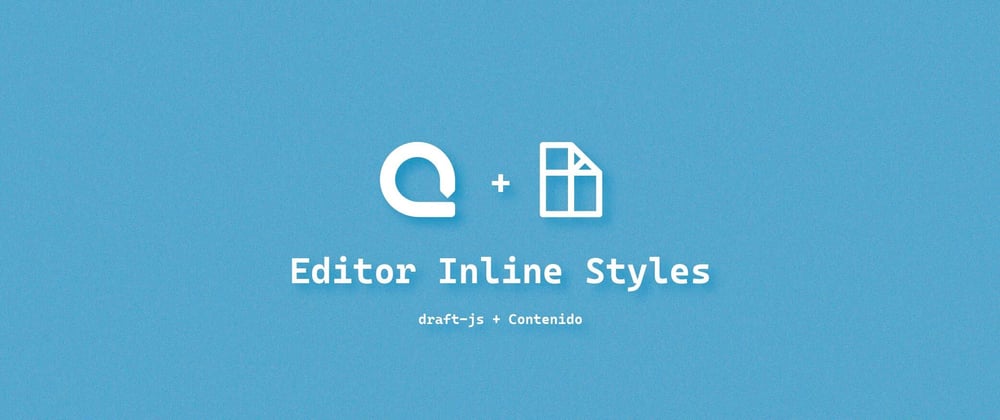 Cover image for Inline styles in draft-js