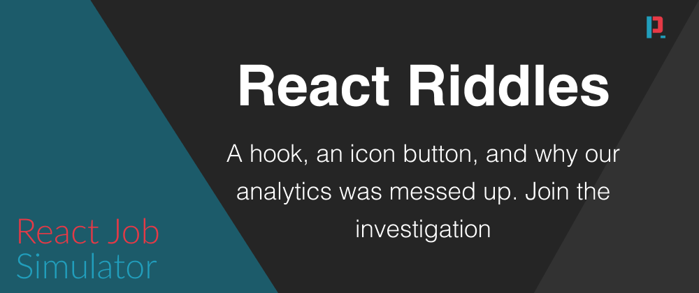 Cover image for React Riddles: The Mysterious Case of the Untracked Clicks