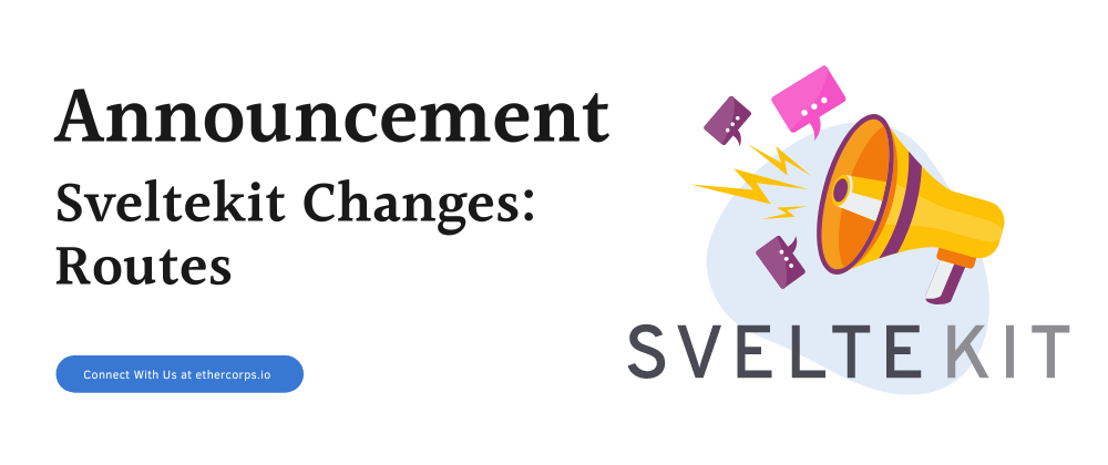 Sveltekit Changes: Routes