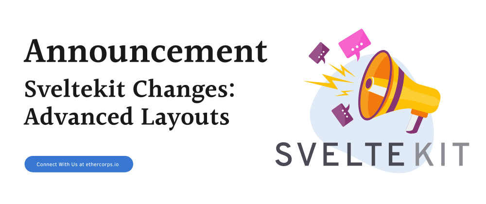 Sveltekit Changes: Advanced Layouts