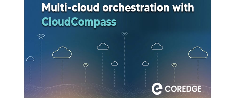 Multi-cloud Orchestration with CloudCompass