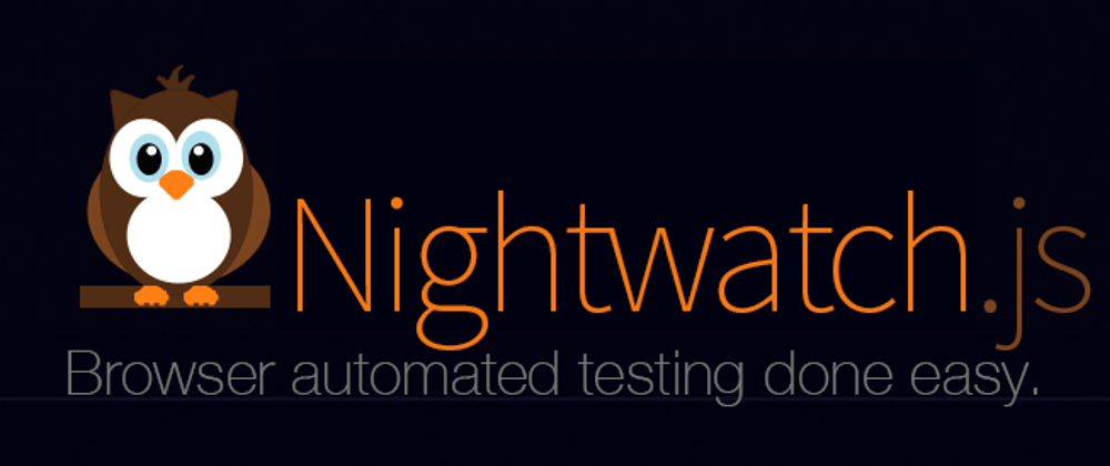 Cover image for How to automate tests for your website using Nightwatch.js ? - Part 1- Setting up nightwatch