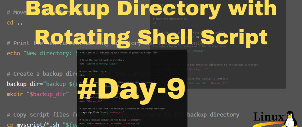 Cover image for 🌟 Day 9 of 90 Days of DevOps Challenge: Directory Backup with Rotation 🚀