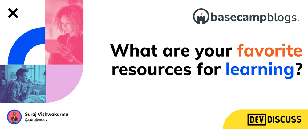 Cover image for What are your favourite learning resources?