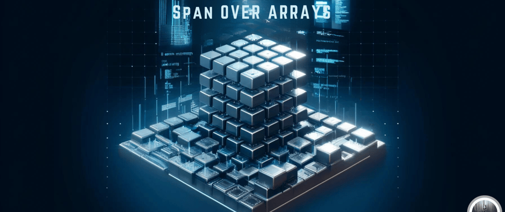 Cover image for Day 23 of 30-Day .NET Challenge: Span<T> over Arrays