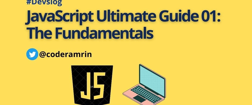 Cover image for JavaScript Ultimate Guide 01: The fundamentals.