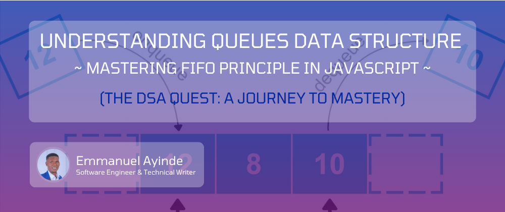 Cover image for Understanding Queues Data Structure: Mastering FIFO Principle in JavaScript