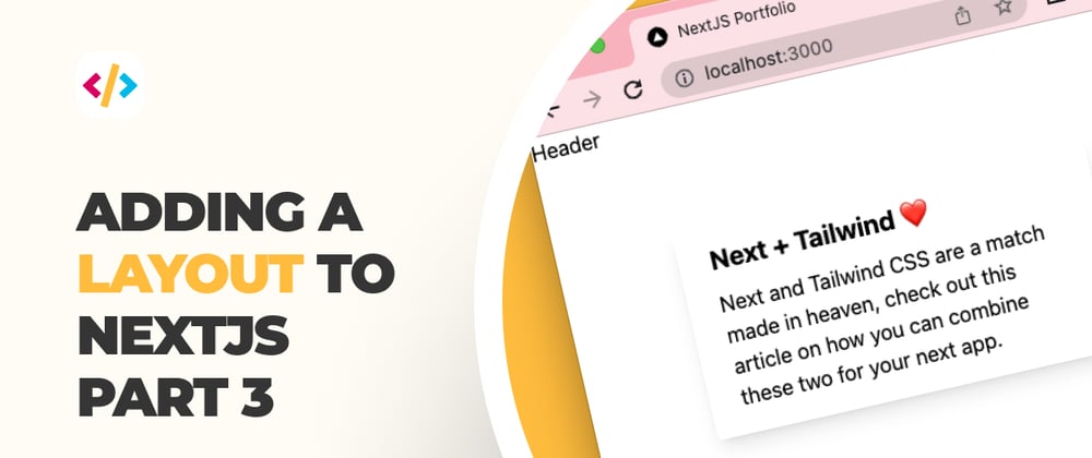 Cover image for Adding a layout to NextJS - part 3