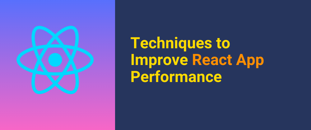 Cover image for Optimizing React Applications for Maximum Performance