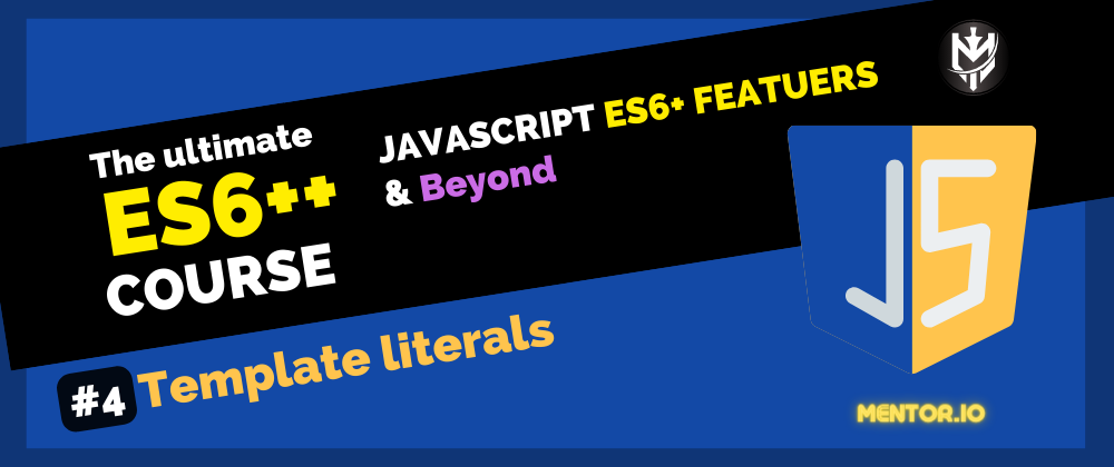 Cover image for ES6++: 4- Template Literals