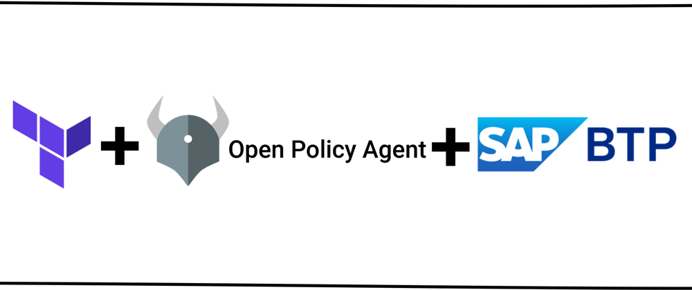 Cover image for SAP BTP, Terraform and Open Policy Agent