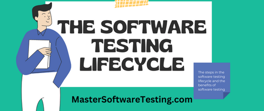 Cover image for The Software Testing Lifecycle: An Overview