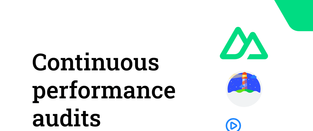 Cover image for Continuous performance audits in Nuxt with Lighthouse CI and Github Actions