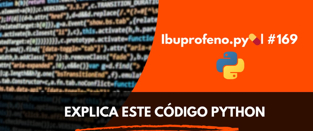 Cover image for Ibuprofeno.py💊| #169: Explica este código Python