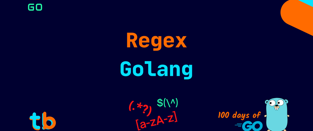 Cover image for Golang: Regex