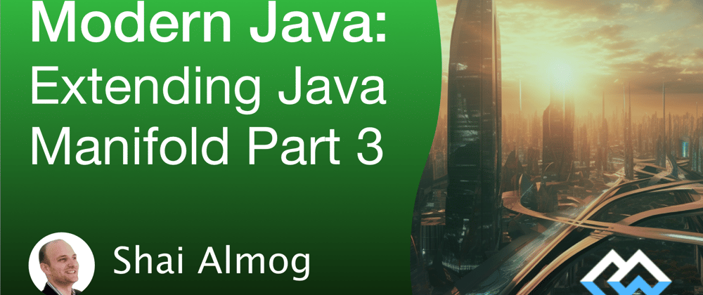 Cover image for Extending Java APIs - Add Missing Features Without the Hassle