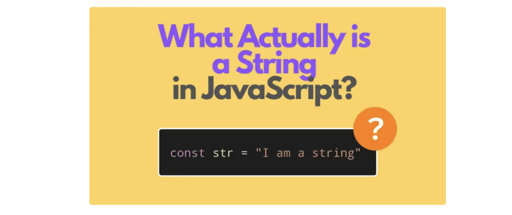 Cover image for A Guide to Master String Data Type in JavaScript