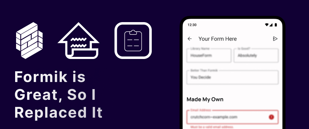 Cover image for Formik Works Great; Here's Why I Wrote My Own