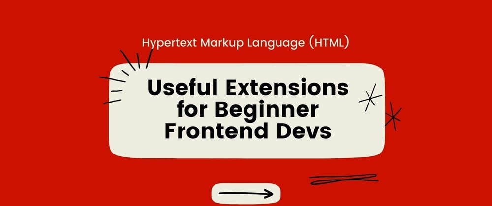 Cover image for Useful VSCODE Extensions for Frontend Beginners