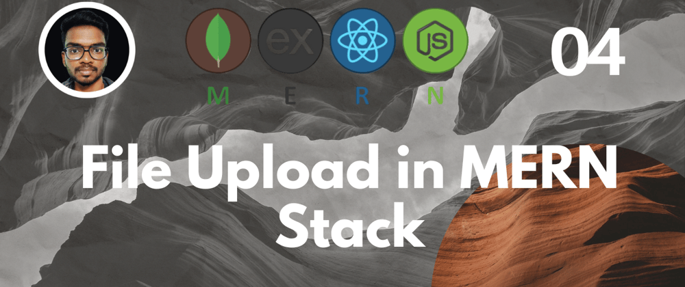 Cover image for File Upload in MERN Stack