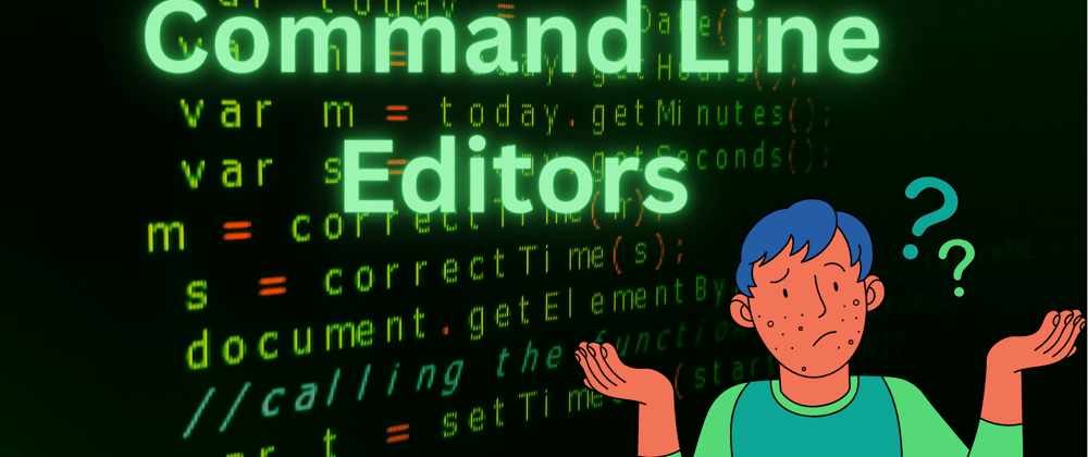 Cover image for Command Line Editors Tutorial pt 2 : VIM