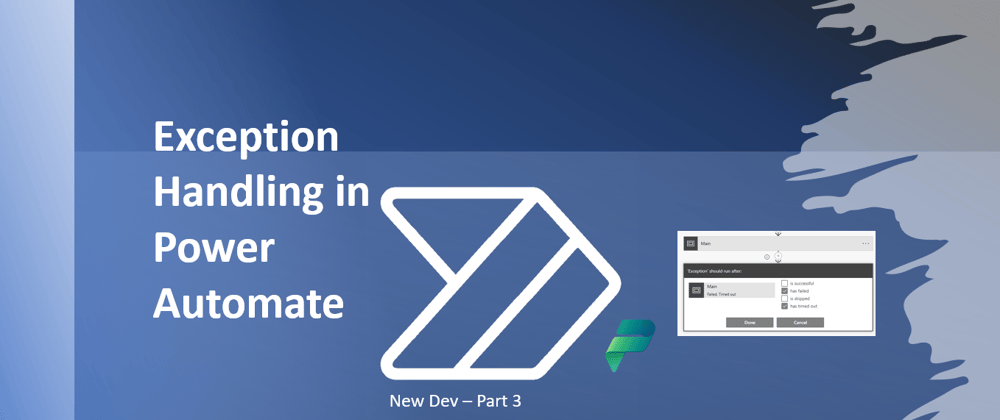 Cover image for Exception Handling in Power Automate