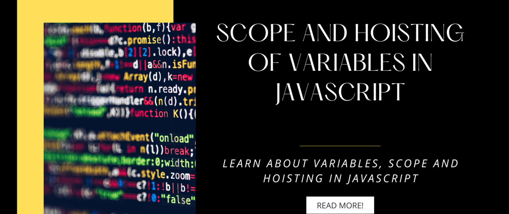 Cover image for Scope and Hoisting of Variables in JavaScript