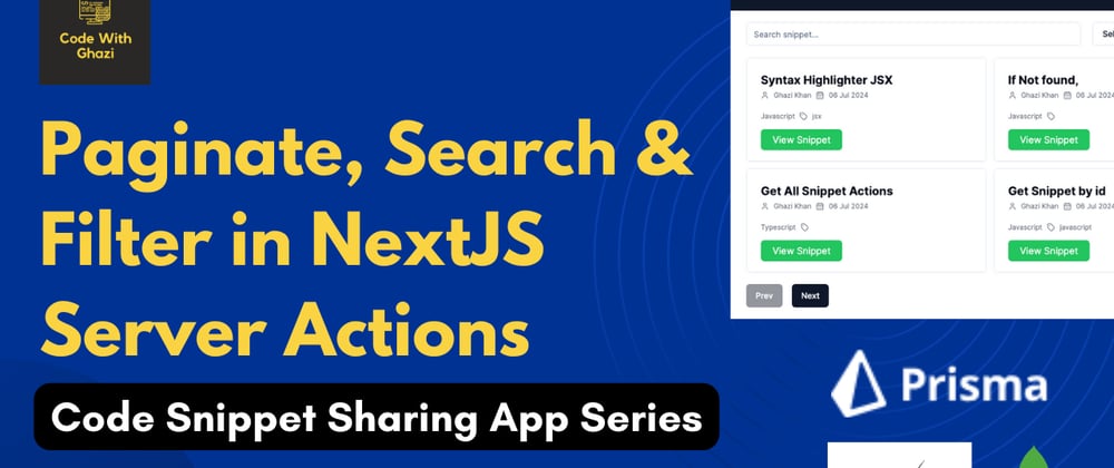 Cover image for Master Pagination, Search and Language Filtering in NextJS Server Actions | Code Snippet Sharing App