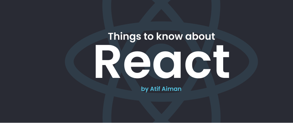 [ReactJS] What you need to know about ReactJS?