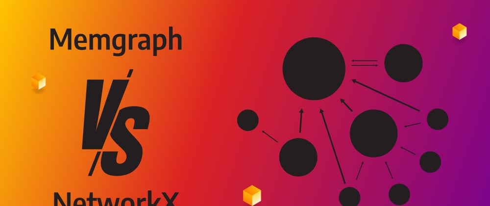 Cover image for Who ranks better? Memgraph vs NetworkX PageRank