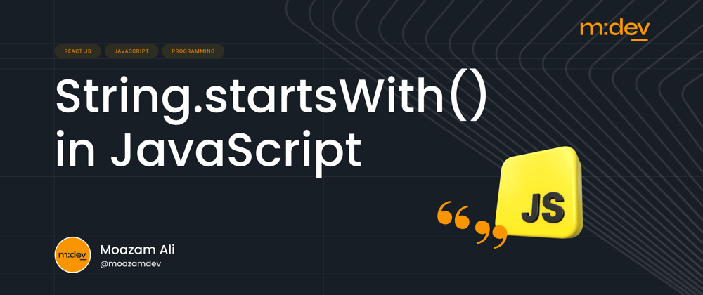 Cover image for String.startsWith() in JavaScript