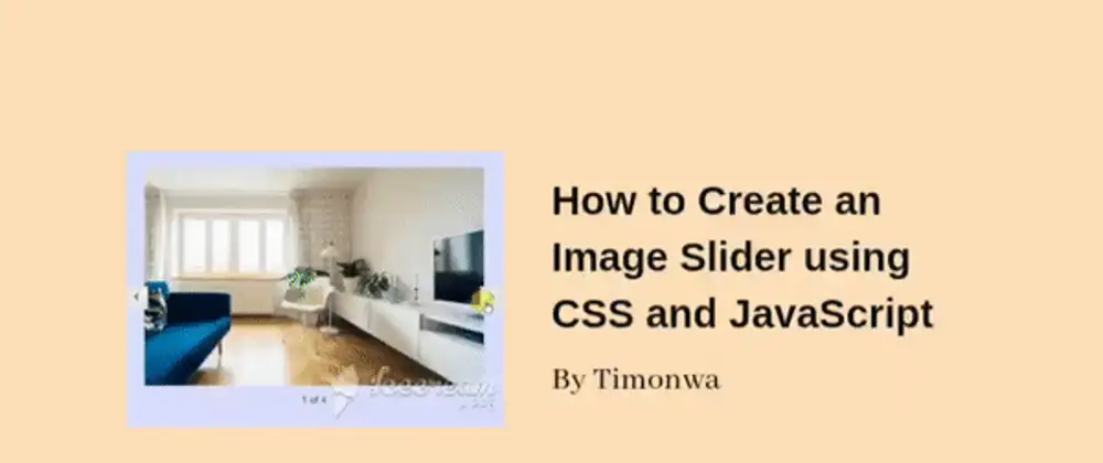 Cover image for How to Create an Image Slider using CSS and JavaScript