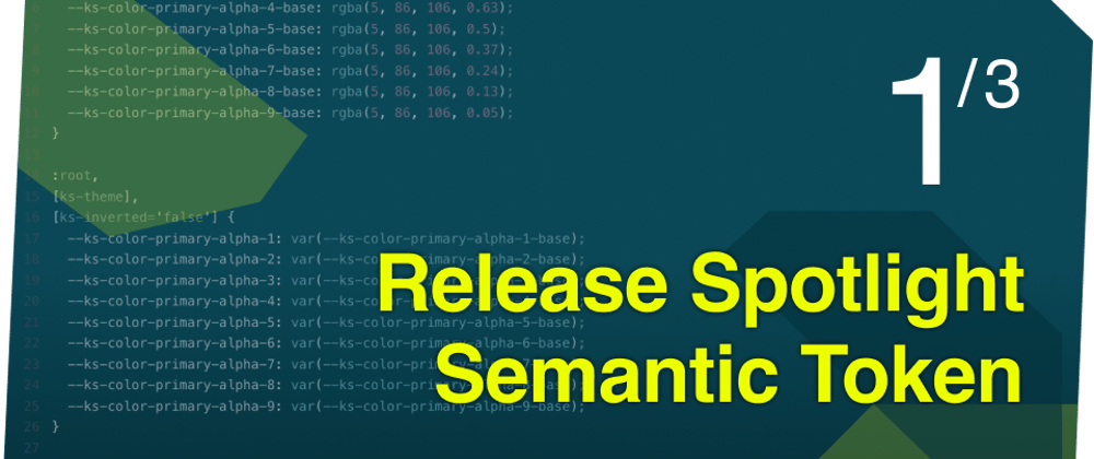 Cover image for Release Spotlight: Semantic Token