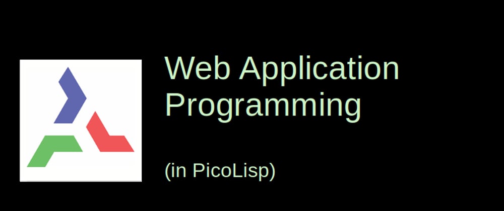 Cover image for Web Application Programming in PicoLisp