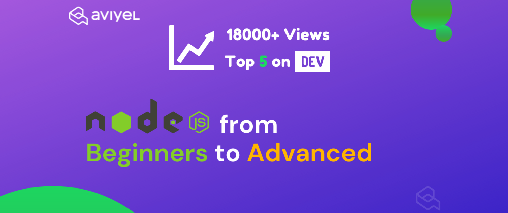 Cover image for Node.js from Beginners to Advance