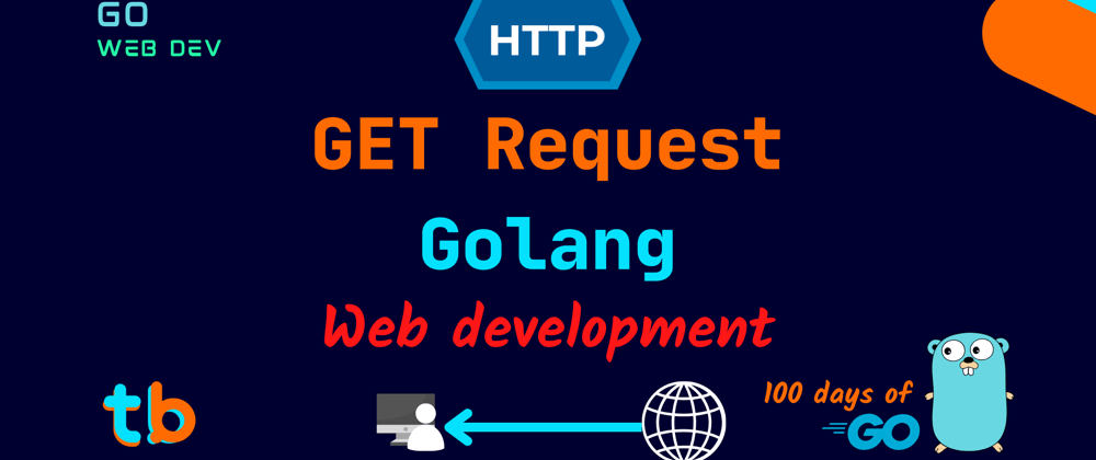 Cover image for Golang Web: GET Method