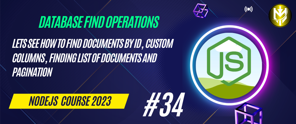 Cover image for 34-Nodejs Course 2023: Database Models: Crud Operations: Finding Documents