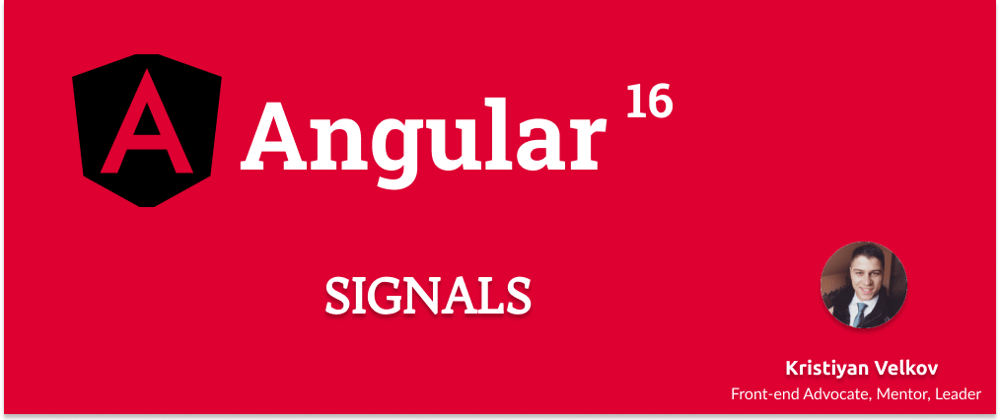 Cover image for ANGULAR 16 - SIGNALS