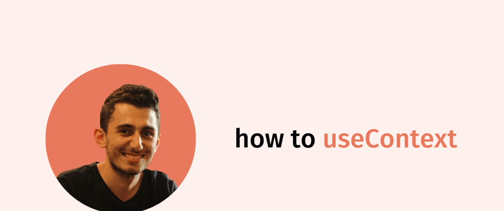 Cover image for React hooks: useContext