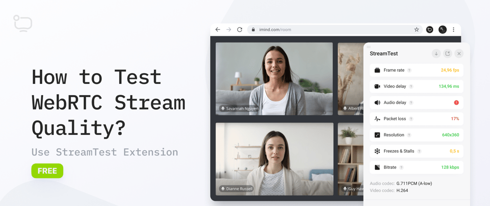 Cover image for How to Test WebRTC Stream Quality? Use StreamTest Extension [Free]