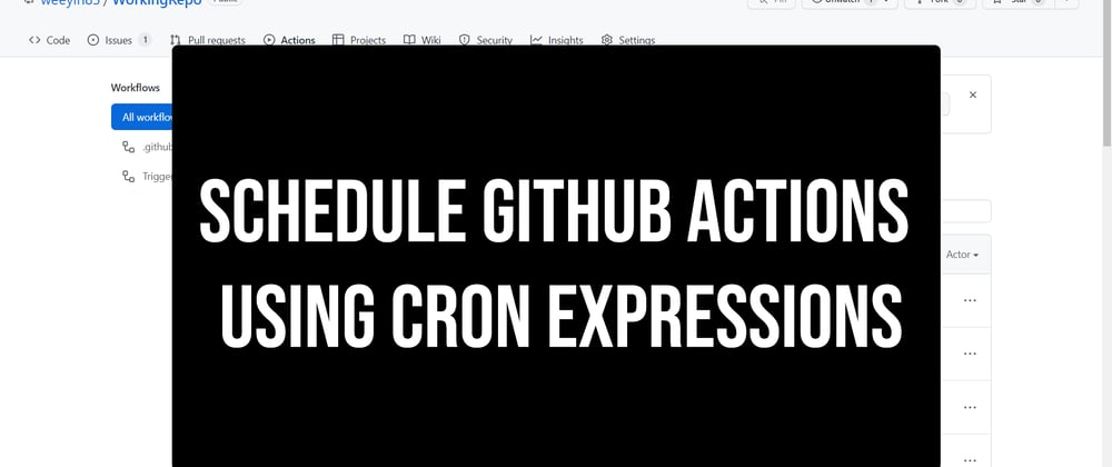 Cover image for Schedule GitHub Actions Using CRON Expressions