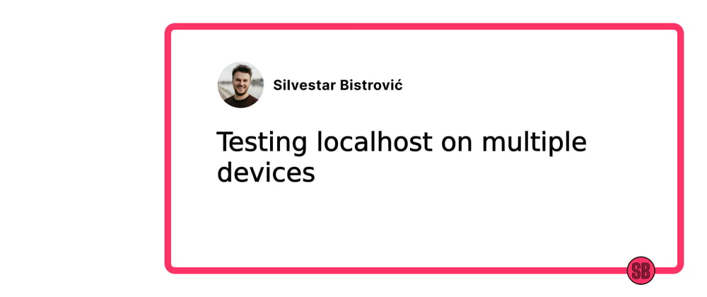 Cover image for Testing localhost on multiple devices