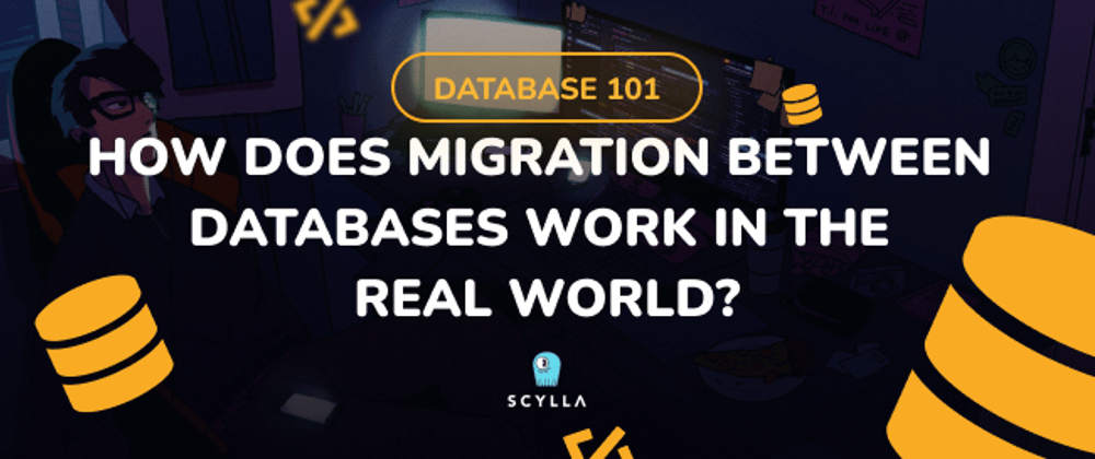 Cover image for Database 101: How does migration between databases work in the real world?