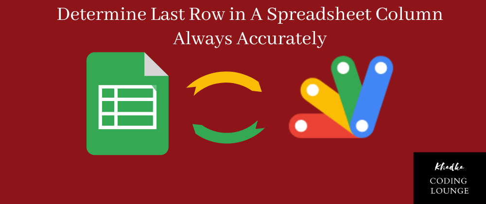 Cover image for How to Find the Last Non-Empty Row in A Column With Google Apps Script?